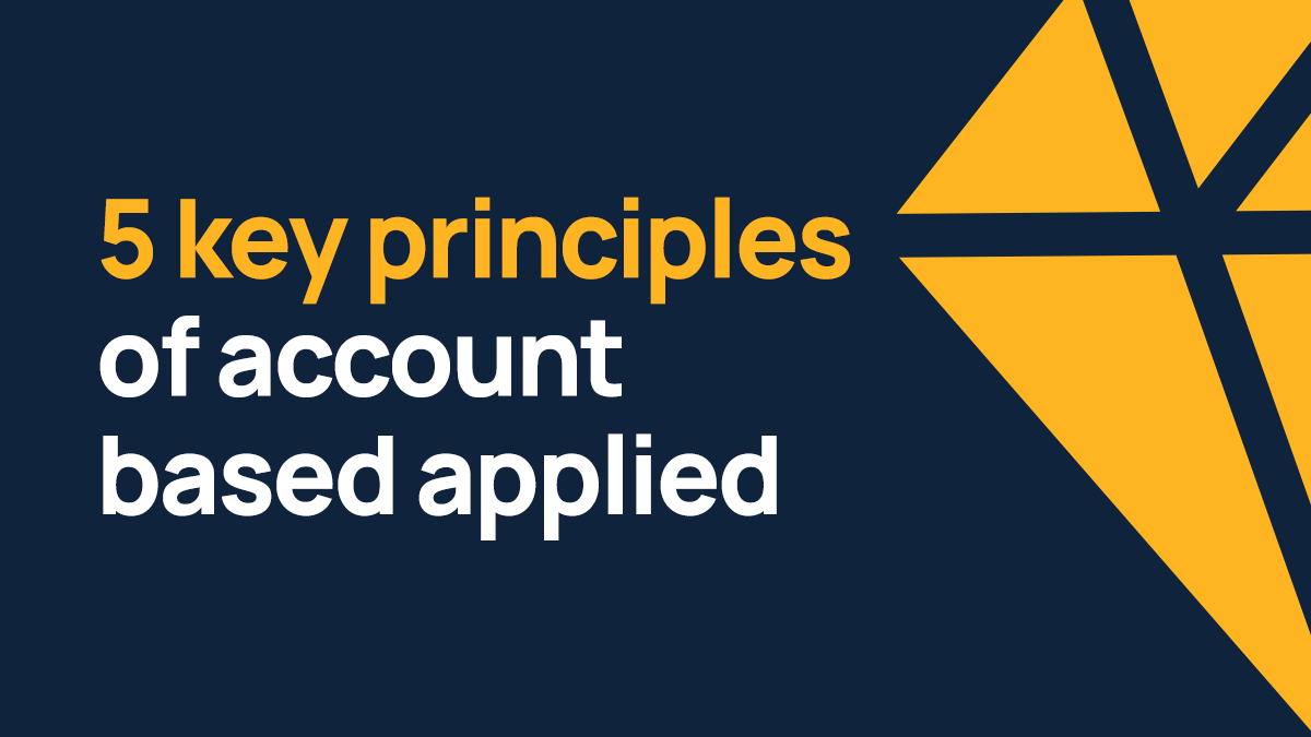 Introducing Account-based applied: a zero waste approach to marketing ...