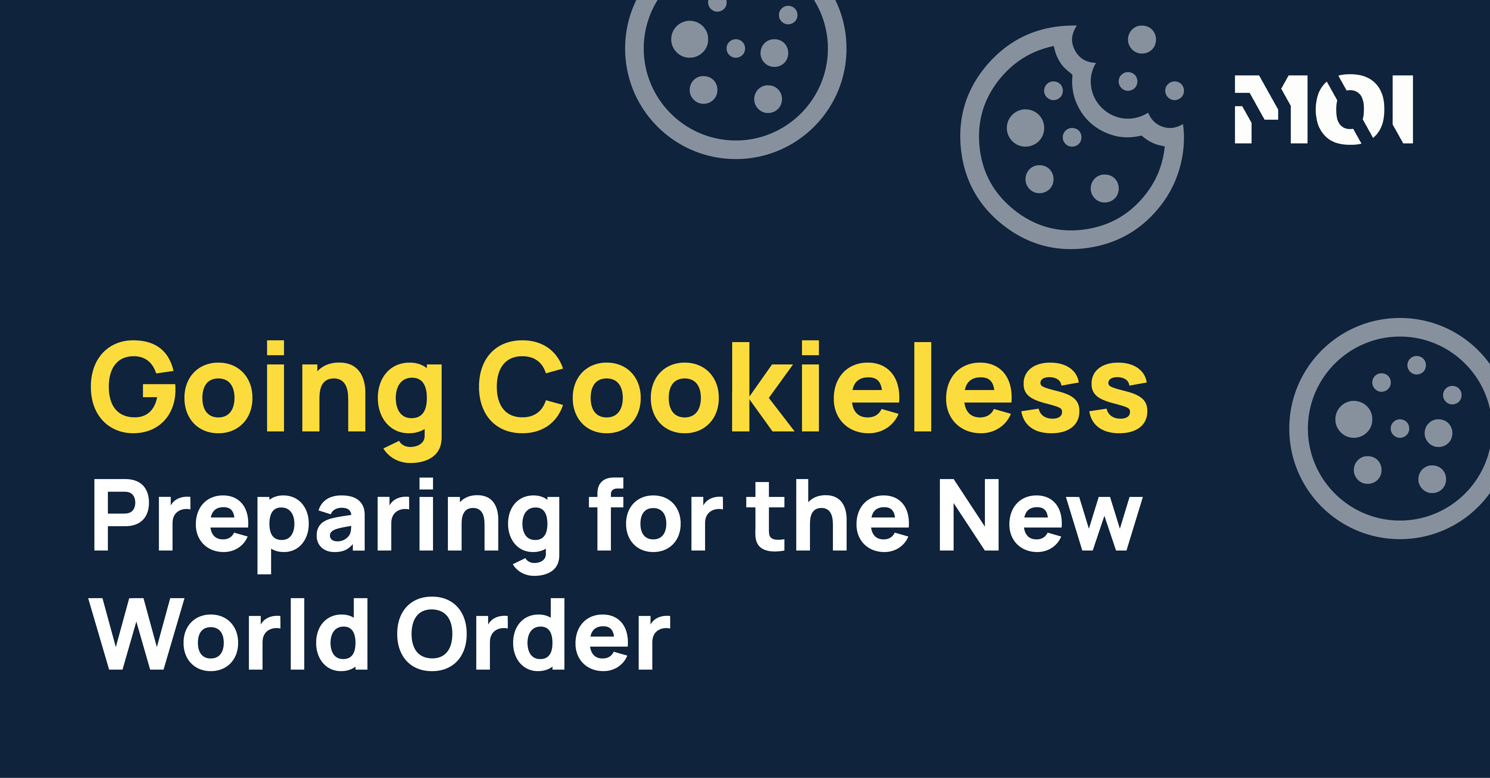 The State Of Cookies In 2024 MOI Global   Going Cookieless Preparing For The New World Order 1 